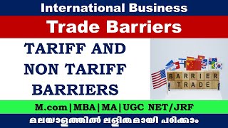 Trade Barriers  Tariff and Nontariff barriers  Types  International business  Mcom UGC NETJRF [upl. by Melc451]