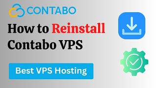 How to Reinstall Contabo VPS – StepbyStep Guide [upl. by Mulac]