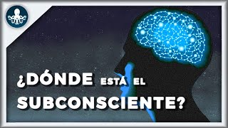 ¿Dónde está el SUBCONSCIENTE en nuestro CEREBRO [upl. by Dusen959]