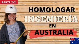 Homologar INGENIERIA en AUSTRALIA 2021  Parte 22  Requisitos Tiempo y Costos [upl. by Rosalind]