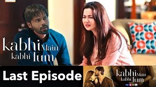 Kabhi Main Kabhi Tum Last Episode 34 Promo  Best Pakistani Drama Full Last Review  lastepisode [upl. by Leummas73]