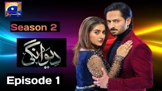 Deewangi Season 2 Episode 1  Danish Taimoor  Hiba Bukhari [upl. by Ioves]