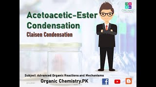 Claisen Condensation  Acetoacetic Ester Condensation  Presentation and Notes [upl. by Nwadahs]