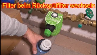 Filterkerze vom Wasserfilter wechseln Anleitung  Rückspülfilter am Wasser Hausanschluss tauschen [upl. by Sivraj361]