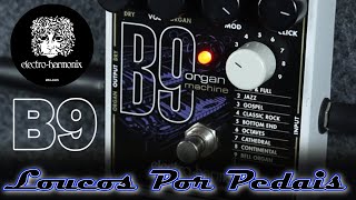 Pedal Electro Harmonix B9 Organ Machine Review  Demo [upl. by Lerual]