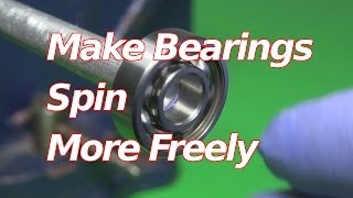 How to Make Bearings Spin FasterFreely [upl. by Iruj]