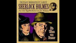 Die Witwe von Barrow Sherlock Holmes Hörspiel [upl. by Grearson378]