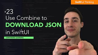 Download JSON from API in Swift with Combine  Continued Learning 23 [upl. by Deraj]