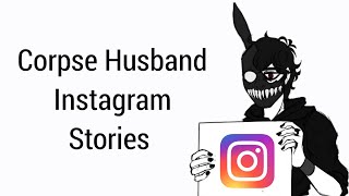 Corpse Husband insta stories October 2020 [upl. by Inaffets]