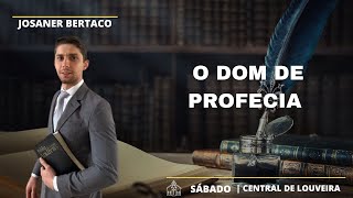 O Dom de Profecia  Josaner Bertaco  30112024 [upl. by Sisely]