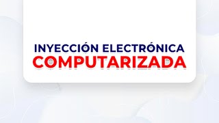 INYECCION ELECTRONICA COMPUTARIZADA [upl. by Ecydnak]