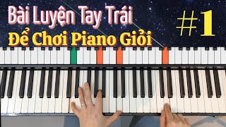 1 Bài Luyện Tay Trái Khi Chơi Piano  Giúp Nhanh Tay  Chắc Nhịp  Nắm Vững 6 Hợp Âm Khi Đệm Hát [upl. by Annavoig320]