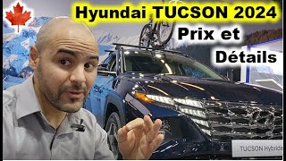 Hyundai Tucson Hybride 2024  Présentation Par CanadAuto W12 [upl. by Bremen]