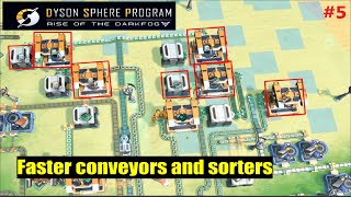 Dyson Sphere Program 5  Faster conveyors and sorters [upl. by Paolina77]