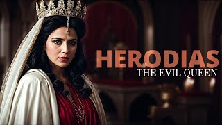 The Untold Story of HERODIAS  One of the most evil women in the Bible [upl. by Schluter]