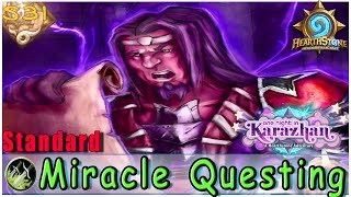 Hearthstone  P4wnyhofs Questing Miracle Rogue Deck amp Decklist  STANDARD  Karazhan Legend [upl. by Channa370]