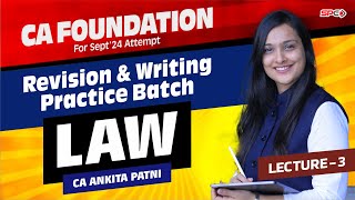 CA Foundation Law Revision Lecture 3 for Sep 24 Attempt By CA Ankita Patni [upl. by Saitam486]