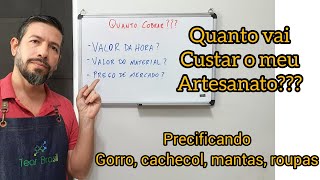 Precificando peças no Tear  Qual valor cobrar do cliente [upl. by Ludba]