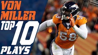 Von Millers Top 10 Plays of the 2016 Season  Denver Broncos  NFL Highlights [upl. by Eadwina]