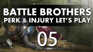 Lets Play Battle Brothers  Episode 5 Perk amp Injury Update [upl. by Attenyw366]