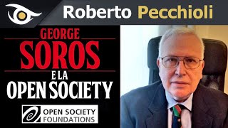 Roberto Pecchioli George Soros e la Open Society [upl. by Cozmo]