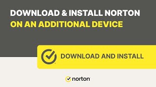 How to download and install your Norton product on an additional device [upl. by Sybley]