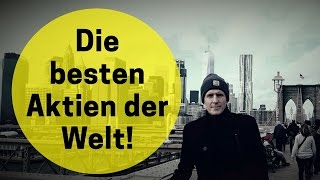 So kauft ihr die besten Aktien der Welt [upl. by Wenz]