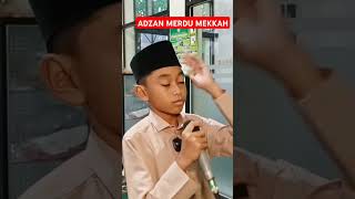 Tetap Letakkan Adab Diatas Ilmu  Adzan Merdu Mekkah Anak Ajaib [upl. by Oech896]