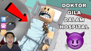 DOKTOR GILA DALAM HOSPITAL 😱 ESCAPE THE HOSPITAL OBBY 👨🏻‍⚕️ [upl. by Alinna]