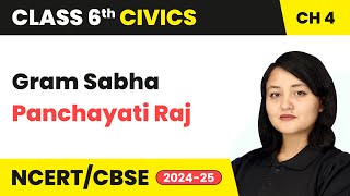 Gram Sabha  Panchayati Raj  Class 6 Civics Chapter 4  CBSE 202425 [upl. by Teemus]