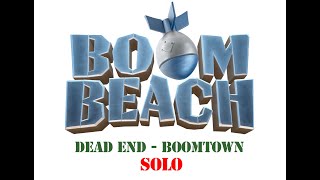 Boom Beach  Operation Dead End  Boomtown  Solo [upl. by Main]