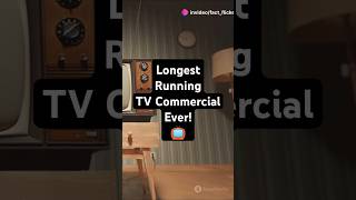 Fact Of The Longest Running TV Commercial Ever 📺 explore facts trivia [upl. by Singer]