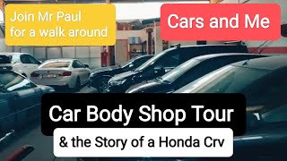 Car Body Shop Tour amp The Story of a Honda CRV [upl. by Notaes]