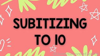 Subitizing to 10 [upl. by Ytinirt]