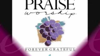 Forever Grateful Marty Nystrom Hosanna Music Mark Altrogge [upl. by Anitnuahs951]