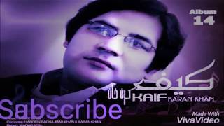 Karan khan Songs nasha diway qara dewy [upl. by Wilde280]