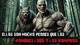 Ellos son mucho peores que los hombres lobo y los vampiros HISTORIA DE MIEDO DE LICÁNTROPOS [upl. by Ajtak710]