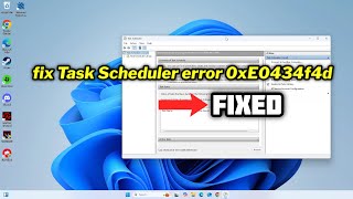 FIXED Task Scheduler error 0xE0434f4d in windows 1011 [upl. by Eignav756]