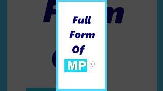 MPP Full form  Full Form of MPP  fullform shorts mpp [upl. by Cordelie]