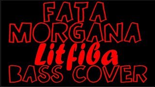 Fata Morgana  Litfiba  Bass Cover [upl. by Saba]