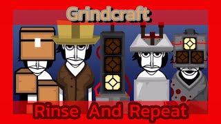 Incredibox Grindcraft — Rinse and Repeat [upl. by Ploss]