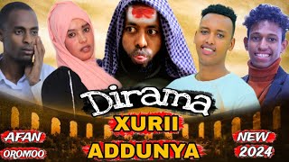 🛑TOP DIRAMAA AFAAN OROMOO XURII ADDUNYA Ramadan 2024 oromoo [upl. by Atiugram]