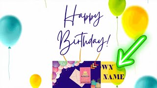 Happy Birthday Animated Greeting Cards with Music Customizable Editable Print your own Ecard [upl. by Brigid238]