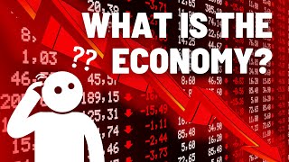 The Economy Explained Start Your Journey Here [upl. by Lingwood]