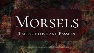 Morsels YT Video Trailer [upl. by Ainaled962]