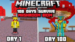 I Survived 100 Days on MUSHROOM BIOME in Minecraft POCKET EDITION [upl. by Preston]