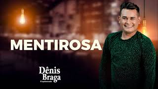 Dênis Braga  Mentirosa 2021 [upl. by Talanian]