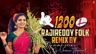 1200 RAJIREDDY NEW FOLK SONG REMIX DJ VIVEK SONU × DJ NAWIN THORNAL [upl. by Isak]