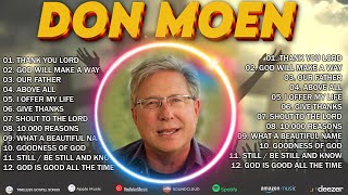 Gospel Music Praise and Worship By Don Moen 🙏 The Ultimate Christian Songs Don Moen Collection 2024 [upl. by Neelrak]