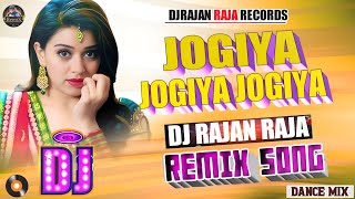 Dj Remix Song  Jogiya Jogiya Deewane 2000  Dj Rajan Raja Remix  Hindi Love Dj Song [upl. by Inavoig867]